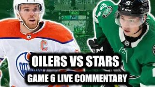 Dallas Stars vs Edmonton Oilers Game 6 LIVE COMMENTARY