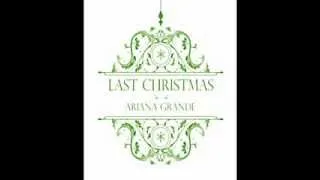 Ariana Grande- Last Christmas NEW SINGLE