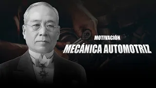 Motivación - Mecánica Automotriz "Sakichi Toyoda"