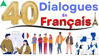 🗨️ Plus de 40 Conversations Quotidiennes 🌟Dialogues en français