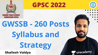 GPSC Mech/Civil | GWSSB - 260 Posts | Syllabus and Strategy for GPSC | Shailesh Vaidya