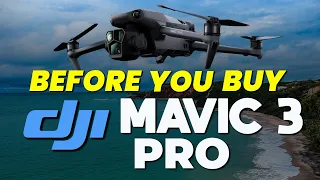 Before You Buy DJI Mavic 3 Pro - Ultimate Drone Review