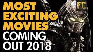 Most Exciting Movies Coming Out This Year! New Movies 2018 | Flick Connection