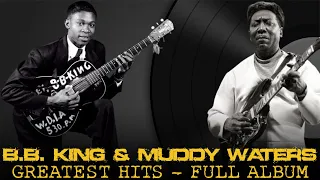 B.B. King & Muddy Waters - Old Blues | Immortal Classical Blues Music - Best Blues Songs of All Time