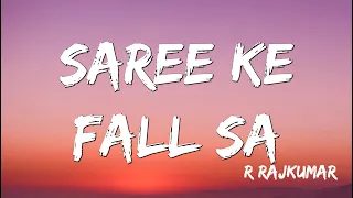 Saree Ke Fall Sa |  R... Rajkumar | Pritam ( Lyrics )