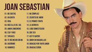 JOAN SEBASTIAN MIX EXITOS ROMANTICOS   JOAN SEBASTIAN  Grandes Éxitos Enganchados