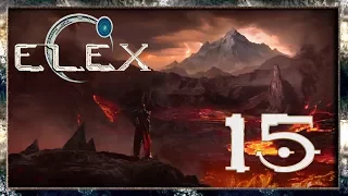 ELEX Прохождение - Добро Пожаловать В Клерики! #15