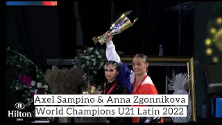 Axel Sampino & Anna Zgonnikova |  World Champions U21 Latin 2022