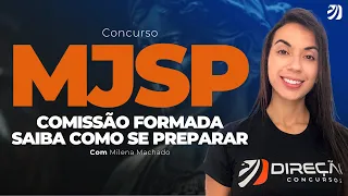 CONCURSO MJSP: COMISSÃO FORMADA | SAIBA COMO SE PREPARAR (Milena Machado)