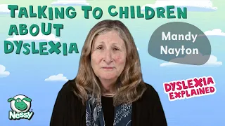 Talking to Children About Dyslexia | Mandy Nayton | Ask an Expert