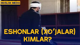 Xo'jalar kimlar? | Muhammad Ayyubxon domla