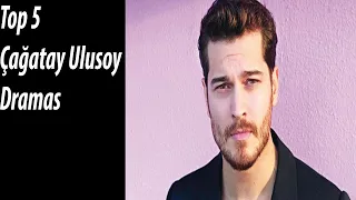 Top 5 Çağatay Ulusoy Dramas - Turkish Dramas