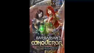 Barbarian Conqueror (Princesses of the Ironbound Book 6), Aaron Crash - Part 1