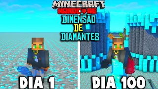 SOBREVIVENDO 100 DIAS EM UMA DIMENSÃO DE DIAMANTES  NO MINECRAFT HARDCORE