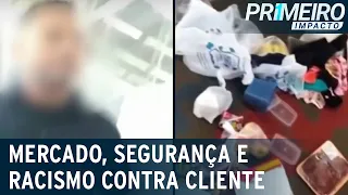 Mulher sofre racismo, na frente das filhas, ao sair de mercado | Primeiro Impacto (20/04/23)