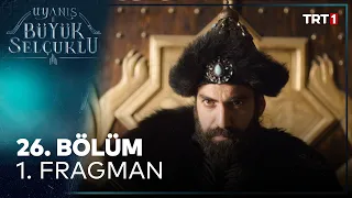 Uyanış: Büyük Selçuklu 26. Bölüm 1. Fragman | 29 Mart Pazartesi