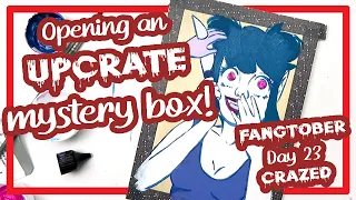 UPCRATE No.13 Mystery Art Box | FANGTOBER 2020 | Day 23: Crazed