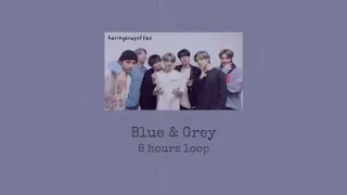 [ 8 HOURS LOOP ] Blue & Grey - BTS