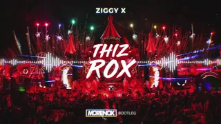 Ziggy X - Thiz Rox (Morenox BOOTLEG)