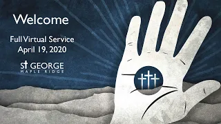 St George Maple Ridge full virtual service for April 19 2020