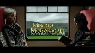 Minerva McGonagall and the Enchanted Brooch | Unofficial fan film