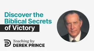 God's Word: Your Inexhaustible Resource 2 ☑️  Discover the Secrets of Victory -  Derek Prince