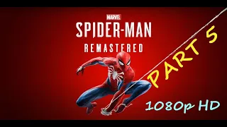 Spider-Man Remastered PS5 Campaign Walkthrough Spectacular Mode No Commentary (1080p HD) PART 5