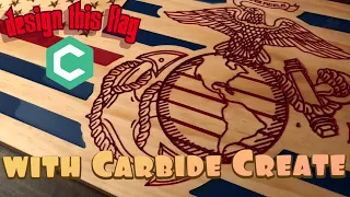 How To Program This Wood USMC American Flag - Carbide Create Tutorial