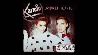 Brokenhearted - Karmin (Speed Up)