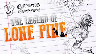 The Legend of Lone Pine - Cryptozoology Documentary 2021