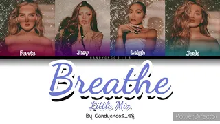 Breathe Little Mix - Letra/Tradução