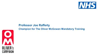 Professor Joe Rafferty - Champion for The Oliver McGowan Mandatory Training