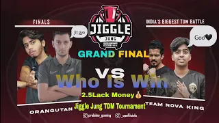 NovaKing Vs ORangutan JIGGLE JUNG TDM TOURNAMENT 2.5Lack Prize Money Grand Final, who Is win TDM