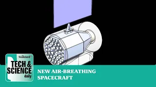 New air powered spacecraft designed by UK scientists …Tech & Science Daily podcast