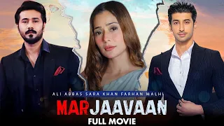 Marjaavaan (مرجاواں) | Full Movie | Ali Abbas And Sara Khan | True Heartbreaking Story | C4B1G