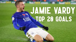 Top 20 Goals ● Jamie Vardy | HD