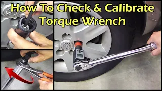 How To Check and Calibrate Your Torque Wrench