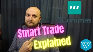 3commas smart trade guide - how to use the smart trade options and a less known feature