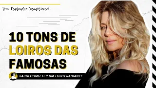 ⭐ Cabelos LOIROS das FAMOSAS: Conheça os 10 Tons Mais Usados