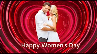 ❤️🌹 8 March  ❤️  Happy Women's Day 🌹 ❤️
