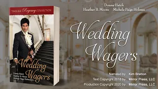 Wedding Wagers (full audiobook) by Donna Hatch, Heather B. Moore, and Michele Paige Holmes