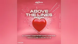 ABOVE THE LINES RIDDIM MIX 2024  YELLOW STONE SOUND  promotional use only!