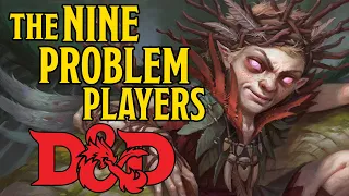 The 9 Problem Players in a Dungeons and Dragons Group