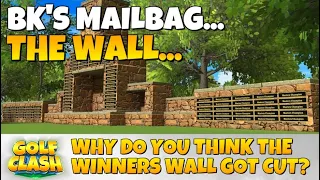 THE WINNERS WALL: Why Was It Cut? | BK’s Mailbag | Golf Clash