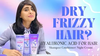 Dull Dry Hair| Frizzy Hair |Hyaluronic acid hair| Loreal Paris Hyaluron Moisture| Dry hair shampoo