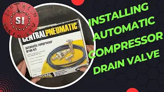 How I Installed the Harbor Freight 68244 Automatic Compressor Drain Kit on my Air Compressor