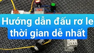 Hướng dẫn ráp rơ le thời gian đơn giản nhất