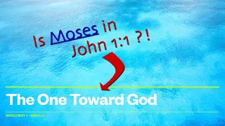 The One "Toward" God (Episode 2)