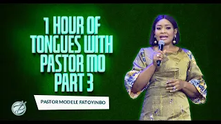 1 Hour Of Tongues With Pastor Mo (Part 3) | Intense Prayer Sessions with Pastor Modele Fatoyinbo