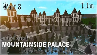 Colonial Mountainside Palace![Part 3/3](FULL tour + int. Speedbuild pt. 2)||1.1M||Bloxburg||lizxrila